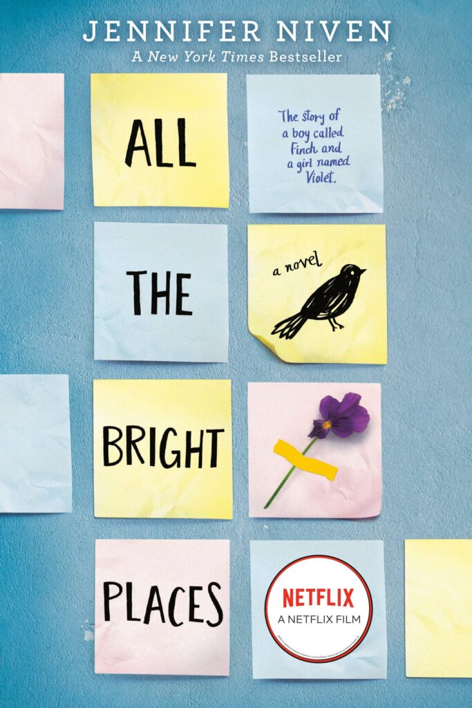 All the Bright Places by Jennifer Niven 
